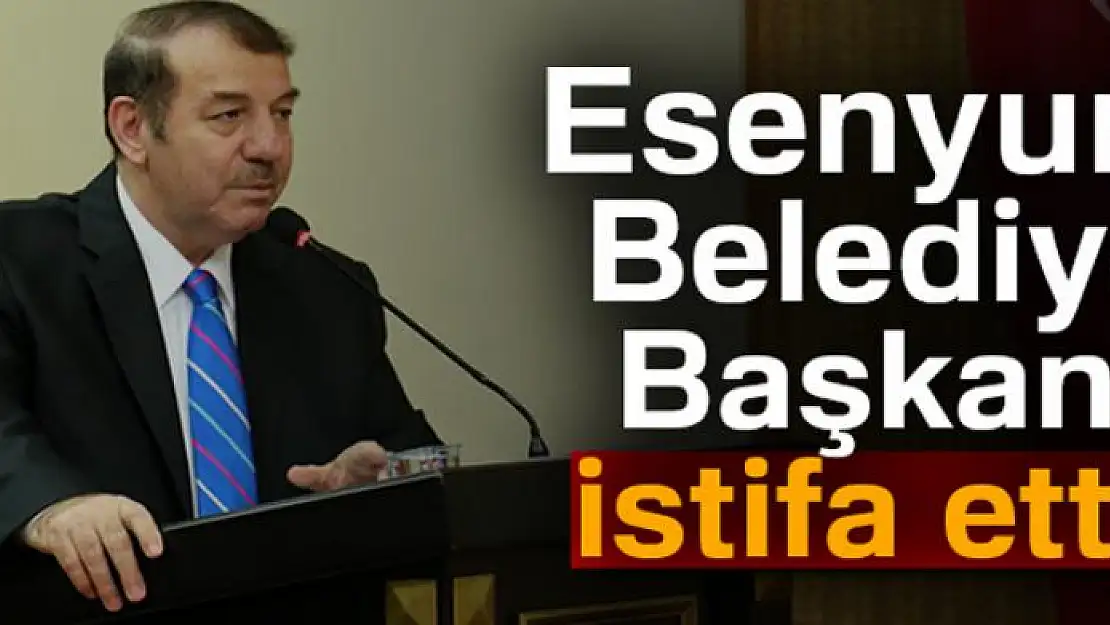 Esenyurt Belediye Başkanı Necmi Kadıoğlu istifa etti!