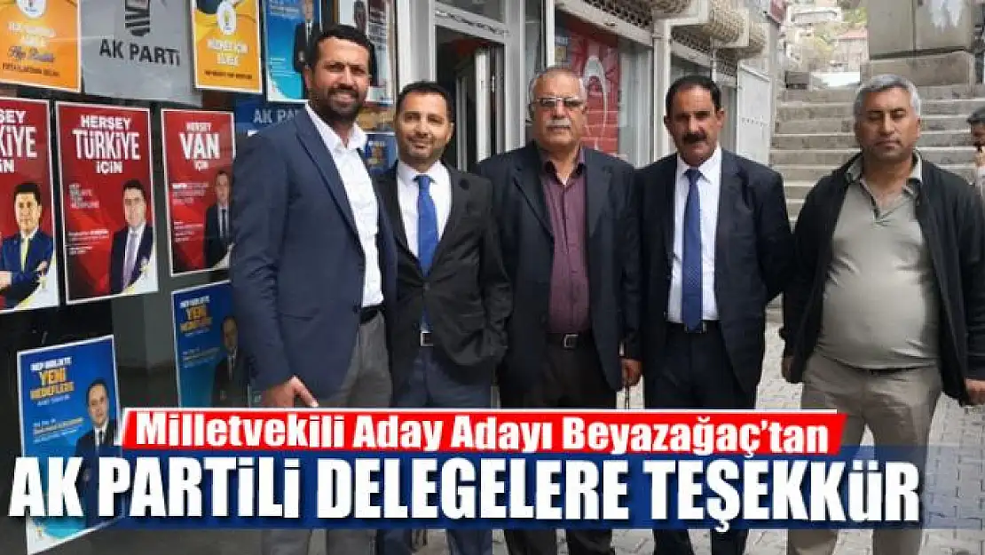 BEYAZAĞAÇ'TAN AK PARTİLİ DELEGELERE TEŞEKKÜR