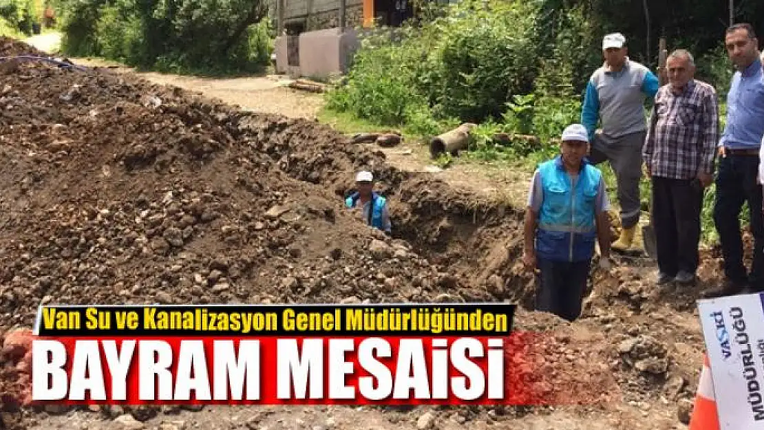 VASKİ'den bayram mesaisi