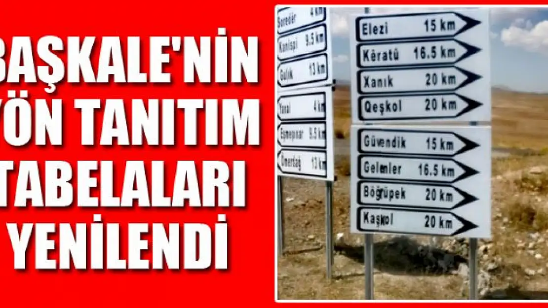 Başkale'nin yön tanıtım tabelaları yenilendi