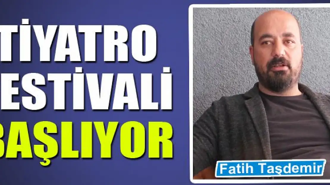 VAN'DA TİYATRO FESTİVALİ BAŞLIYOR