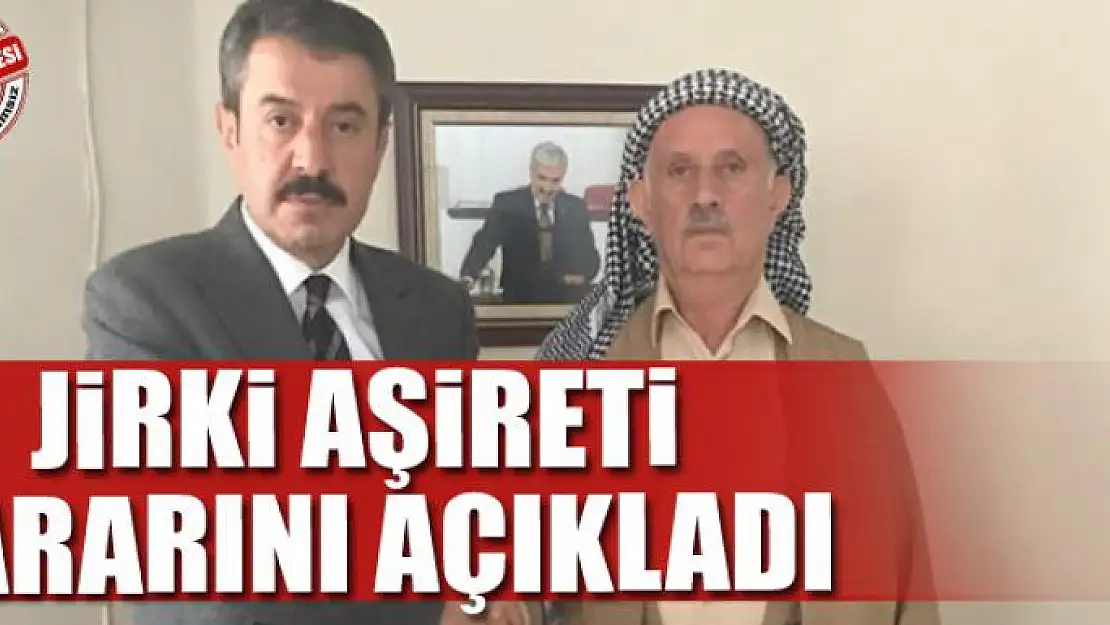 Jirki aşireti referandum kararını açıkladı...