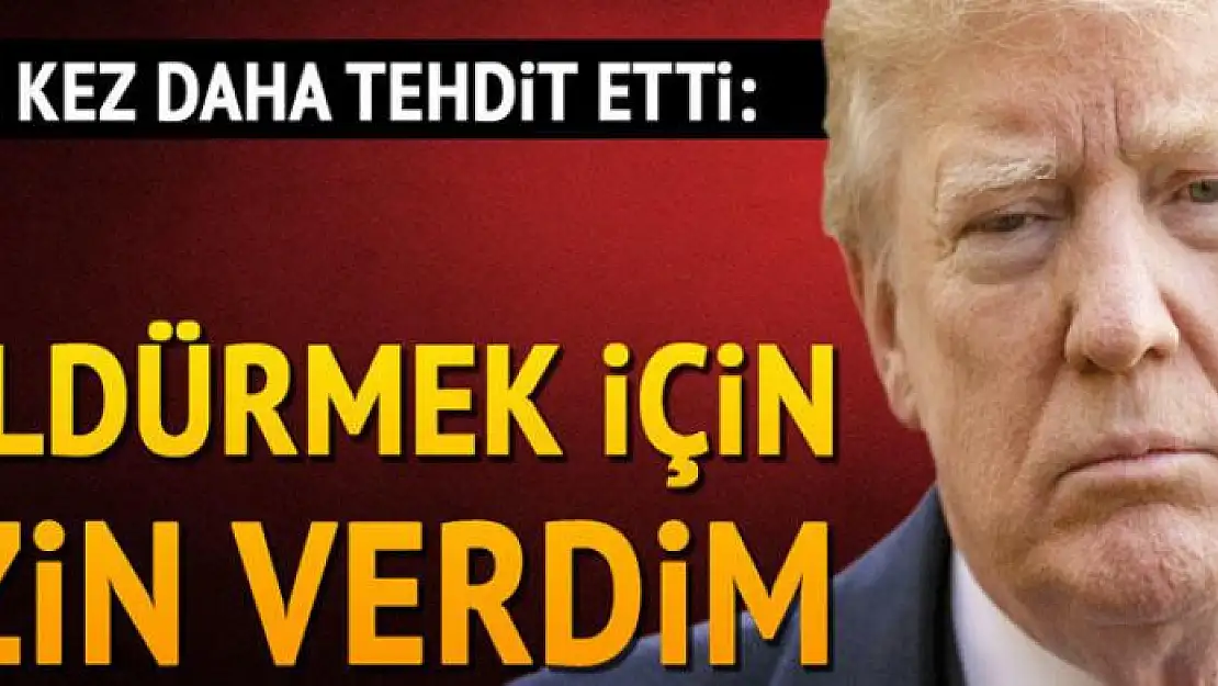 Trump ülkesini tehdit etti ve açıkladı: Öldürmek için izin verdim