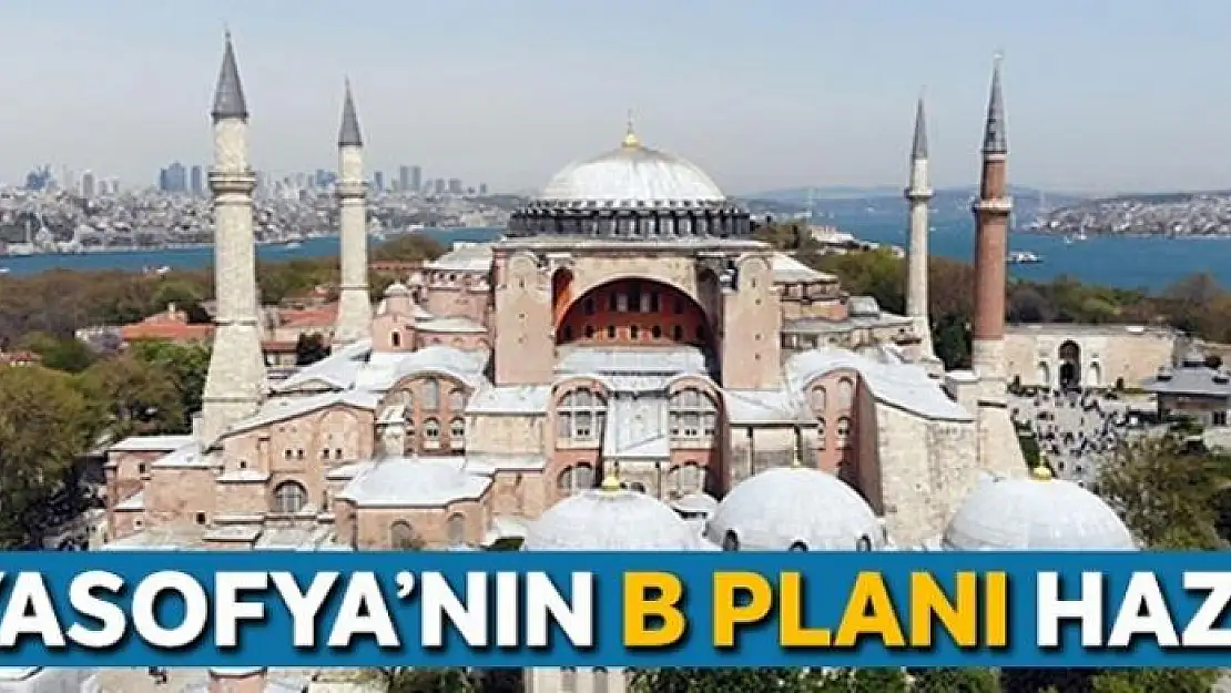 Ayasofya reddedilirse hükûmetin planı hazır