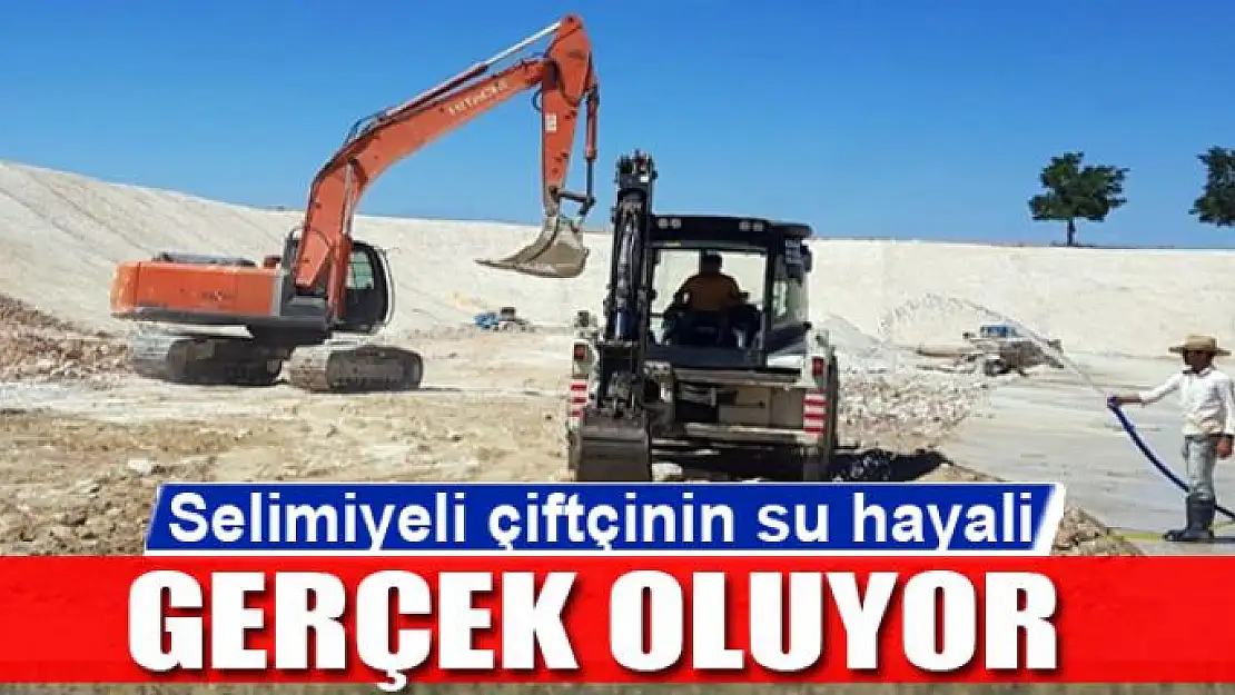 Selimiyeli çiftçinin su hayali gerçek oluyor