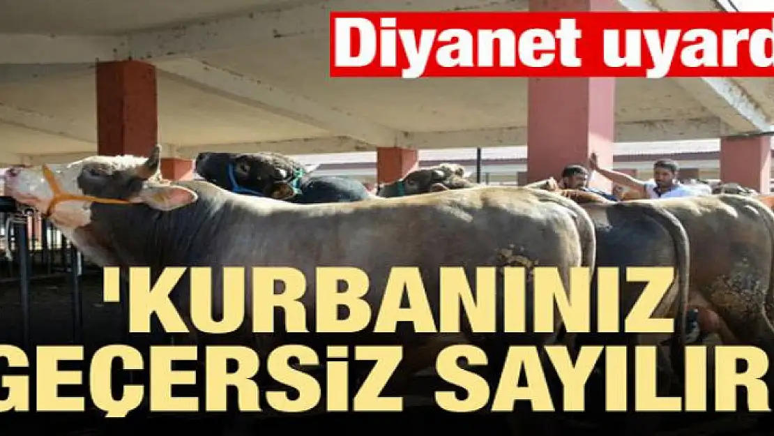 Diyanet uyardı! 'Kurbanınız geçersiz sayılır'