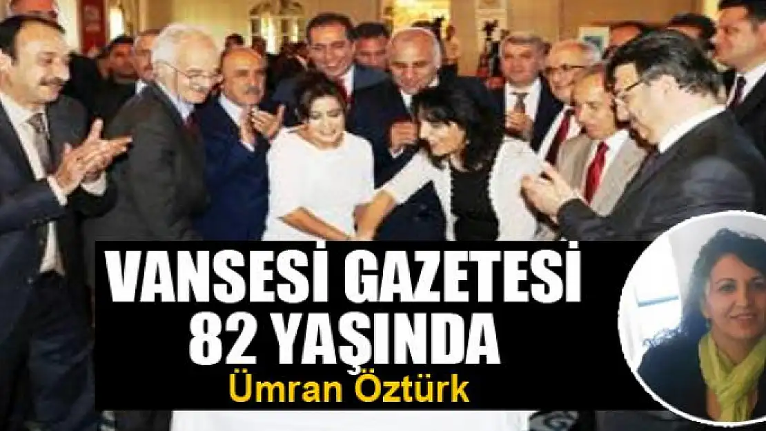 Vansesi Gazetesi 82 Yaşında