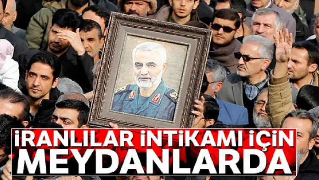 İranlılar General Süleymani'nin intikamı için meydanlara indi