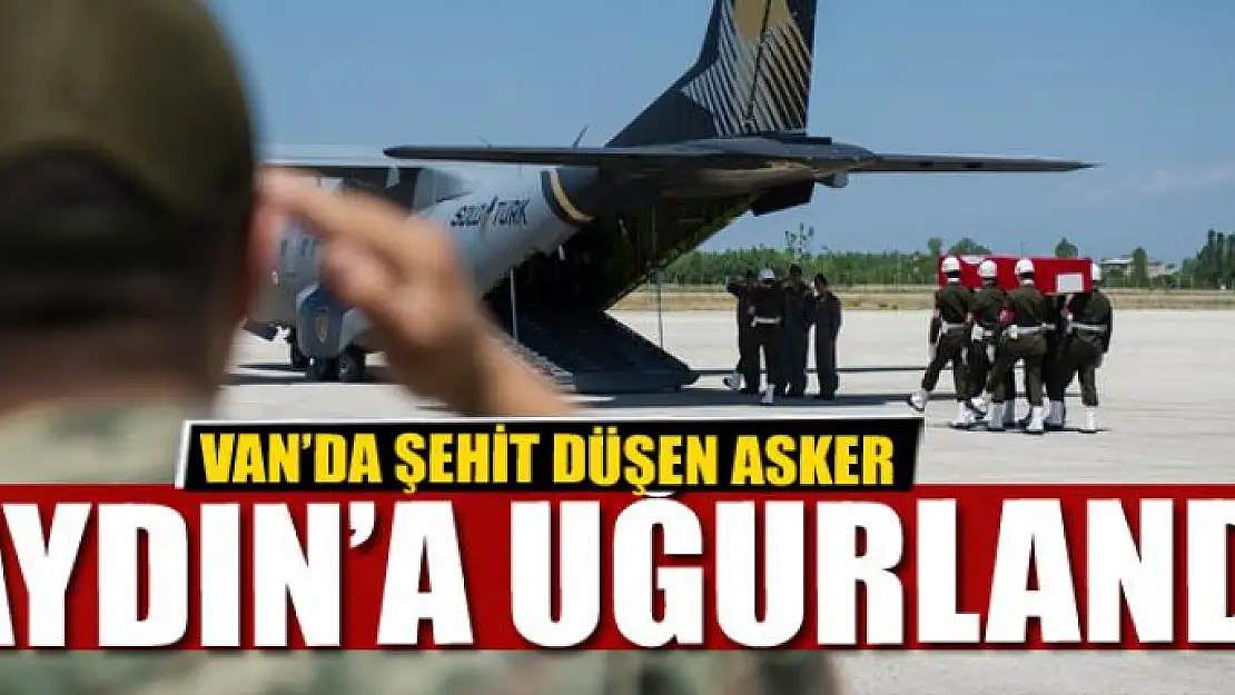 Van'da şehit düşen asker Aydın'a uğurlandı