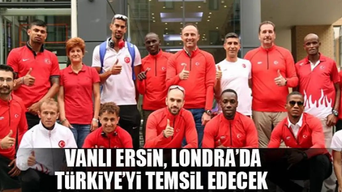 Vanlı Ersin, Londra'da Türkiye'yi temsil edecek