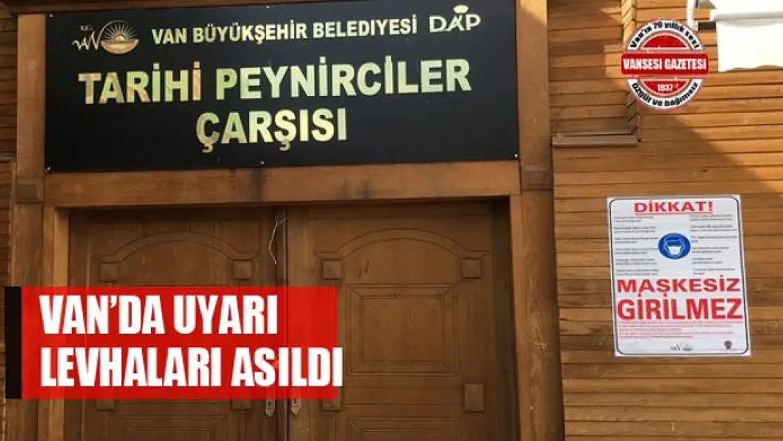 Van'da koronavirüsü nedeniyle uyarı levhaları asıldı