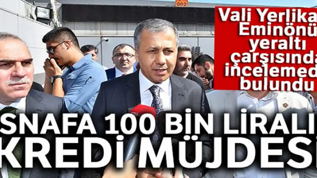 Vali Ali Yerlikaya, Eminönü yeraltı çarşısında incelemede bulundu