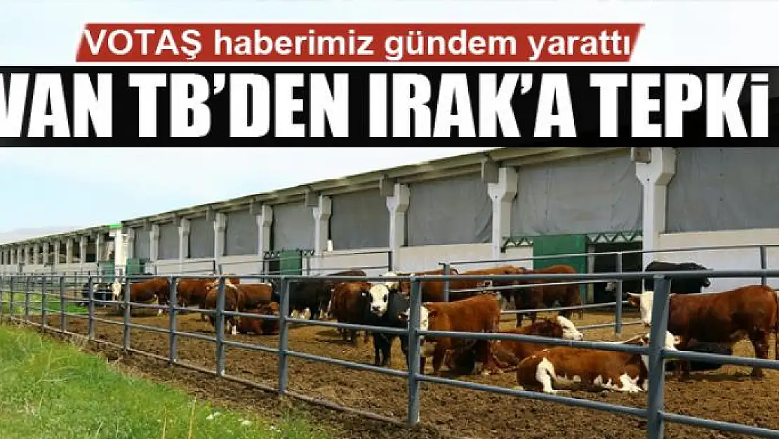 VAN TB'DEN IRAK'A TEPKİ