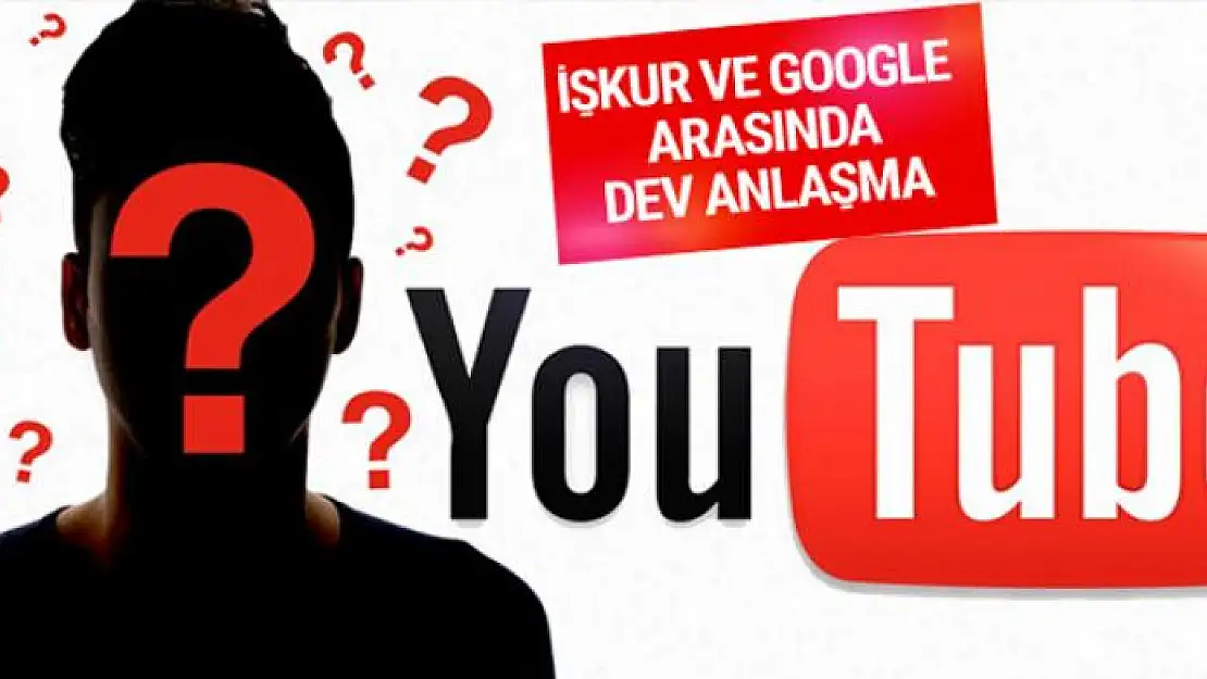 İŞKUR ve Google arasında dev anlaşma