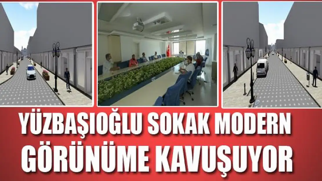 YÜZBAŞIOĞLU SOKAK YENİ GÖRÜNÜME KAVUŞUYOR