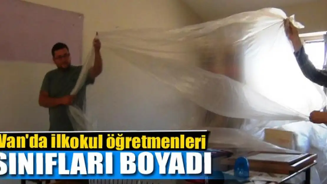 Van'da ilkokul öğretmenleri sınıfları boyadı