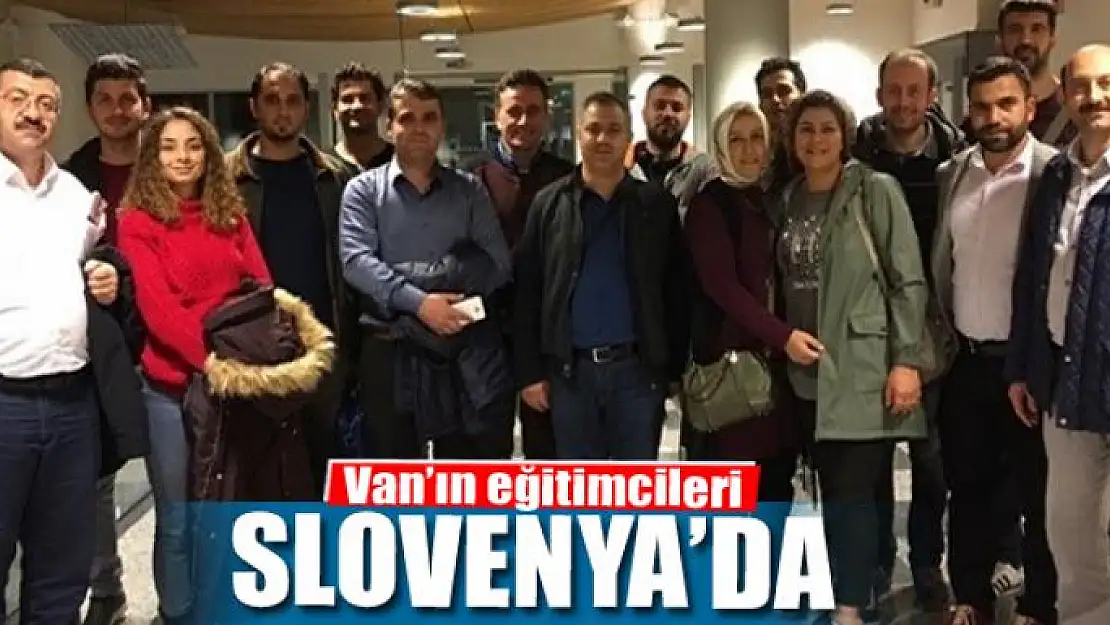 Van'ın eğitimcileri Slovenya'da