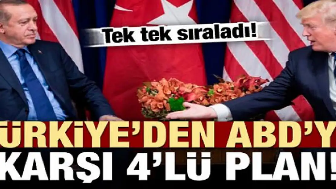 Türkiye'de ABD'ye karşı 4'lü plan!