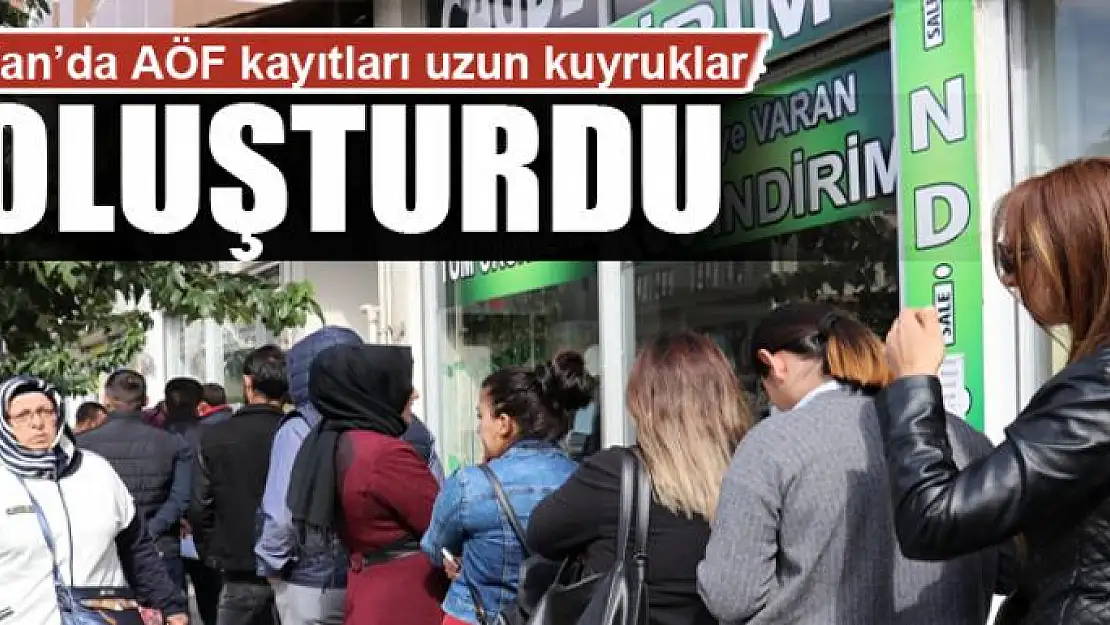 Van'da AÖF kayıtları uzun kuyruklar oluşturdu