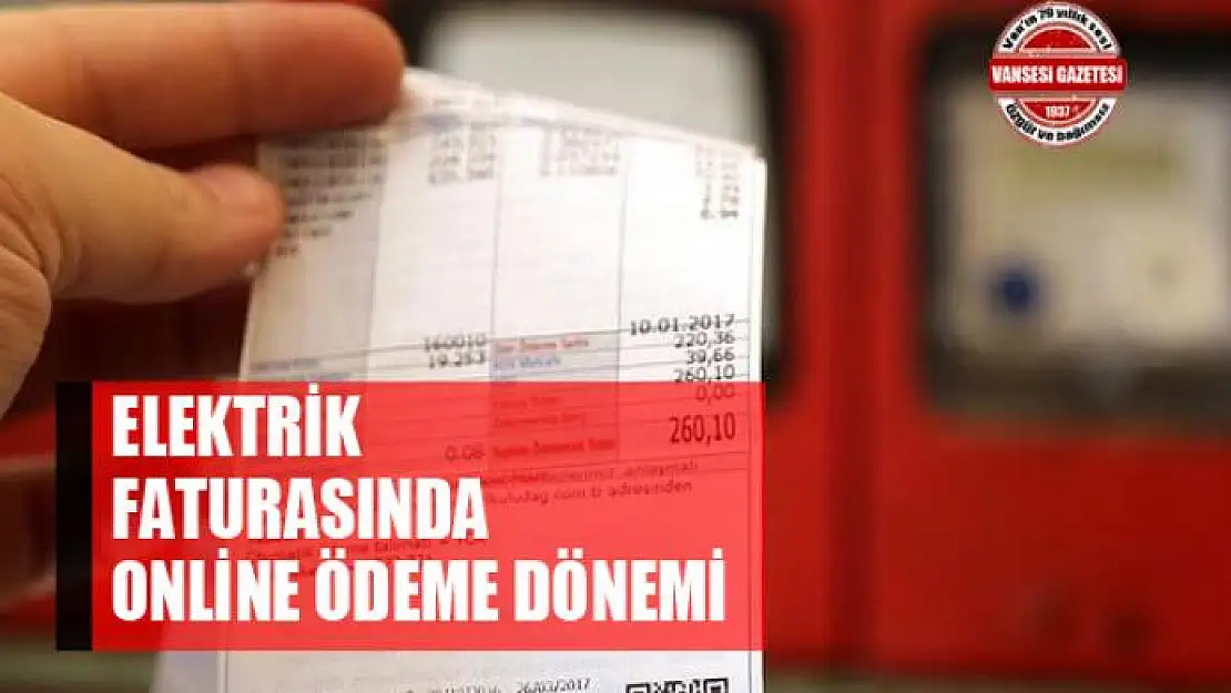 Elektrik faturasında online ödeme dönemi