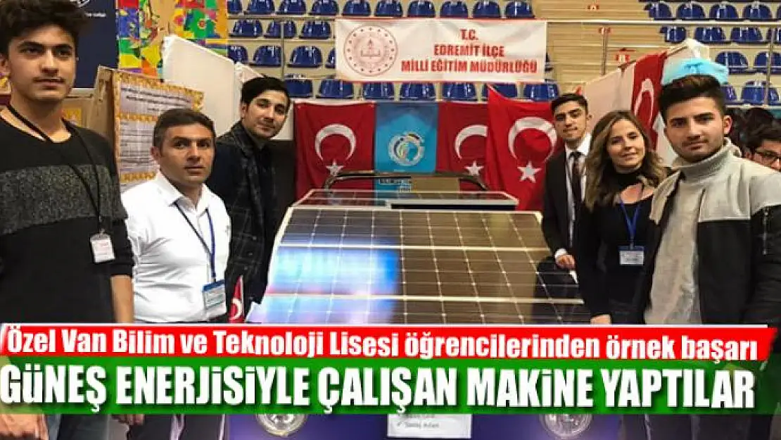 GÜNEŞ ENERJİSİYLE ÇALIŞAN MAKİNE YAPTILAR