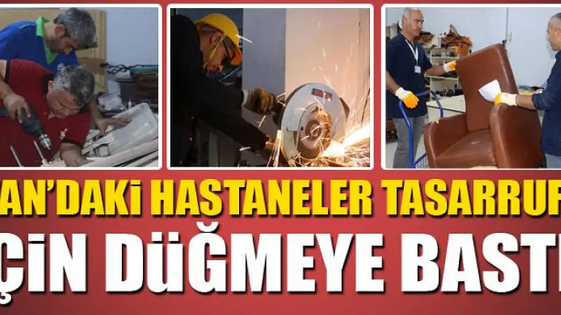 VAN'DAKİ HASTANELER TASARRUF İÇİN DÜĞMEYE BASTI