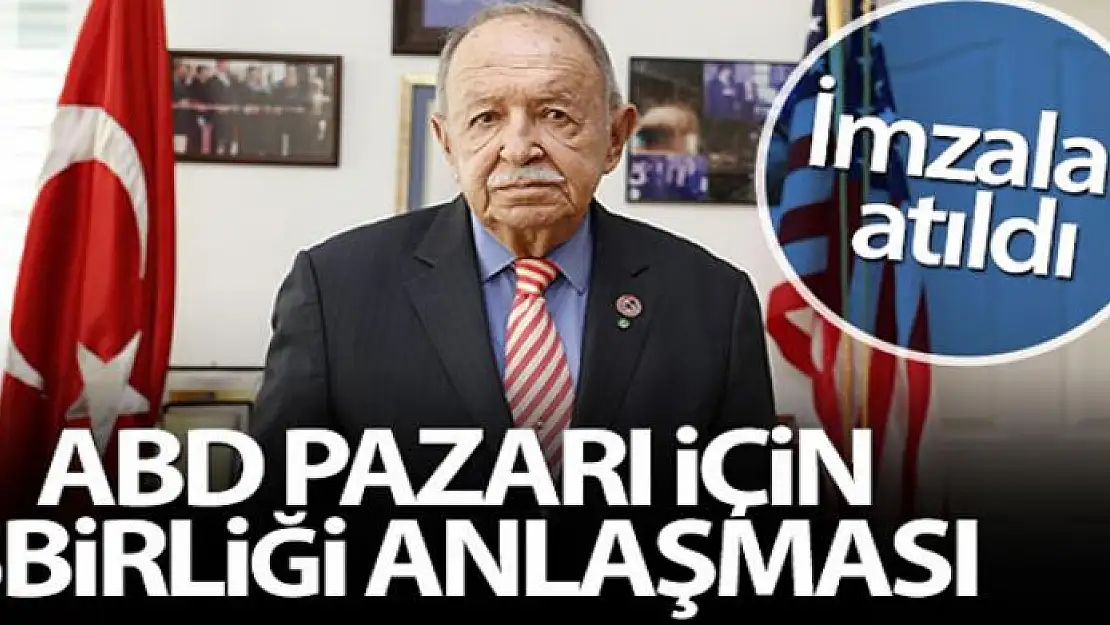 ABD pazarı için işbirliği anlaşması