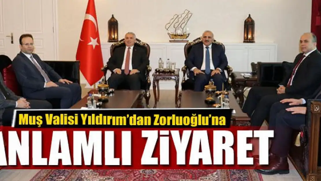 Muş Valisi Yıldırım'dan Vali Zorluoğlu'na ziyaret 