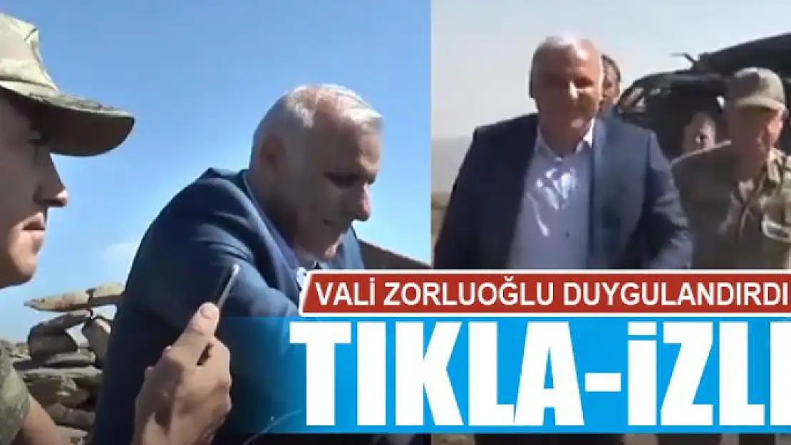 Vali Zorluoğlu duygulandırdı