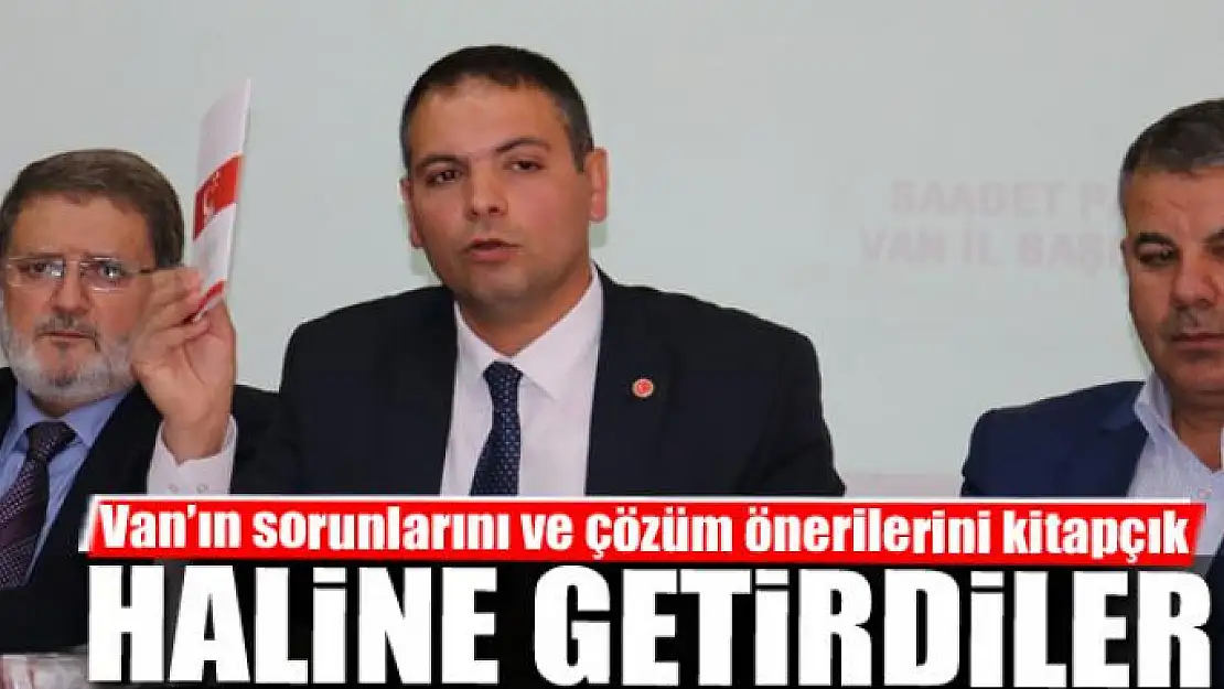 SP Van'ın sorunlarını ve çözüm önerilerini kitapçık haline getirdi 