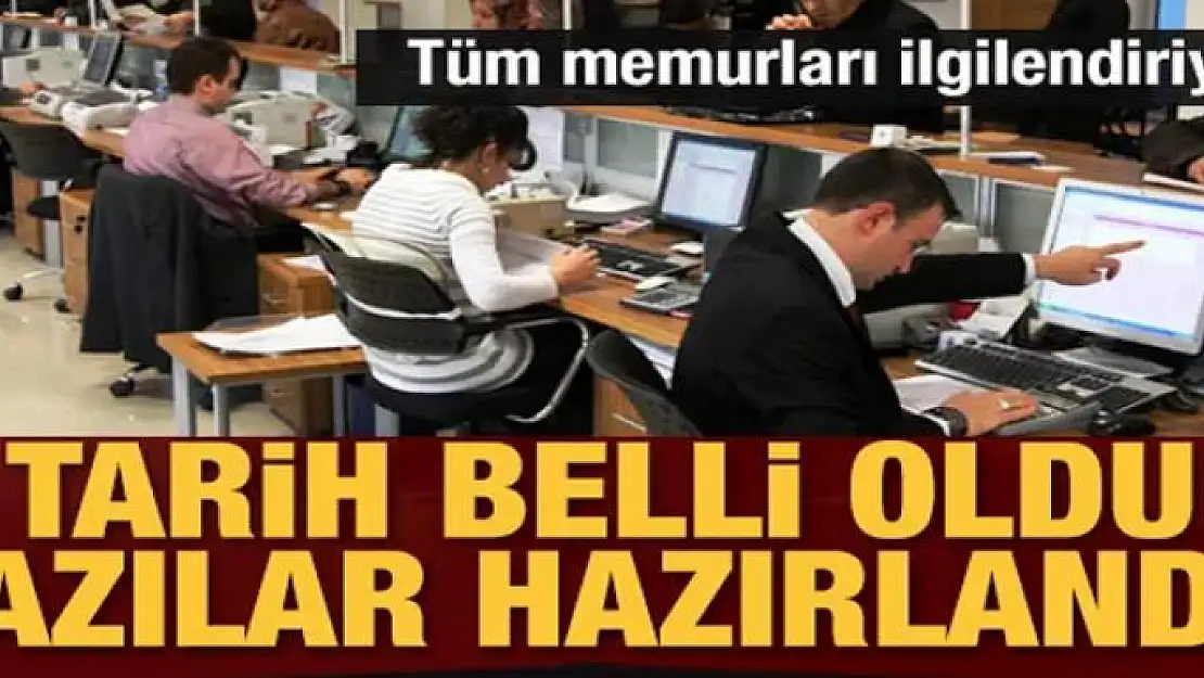 Tüm memurları ilgilendiriyor! Tarih belli oldu, yazılar hazırlandı