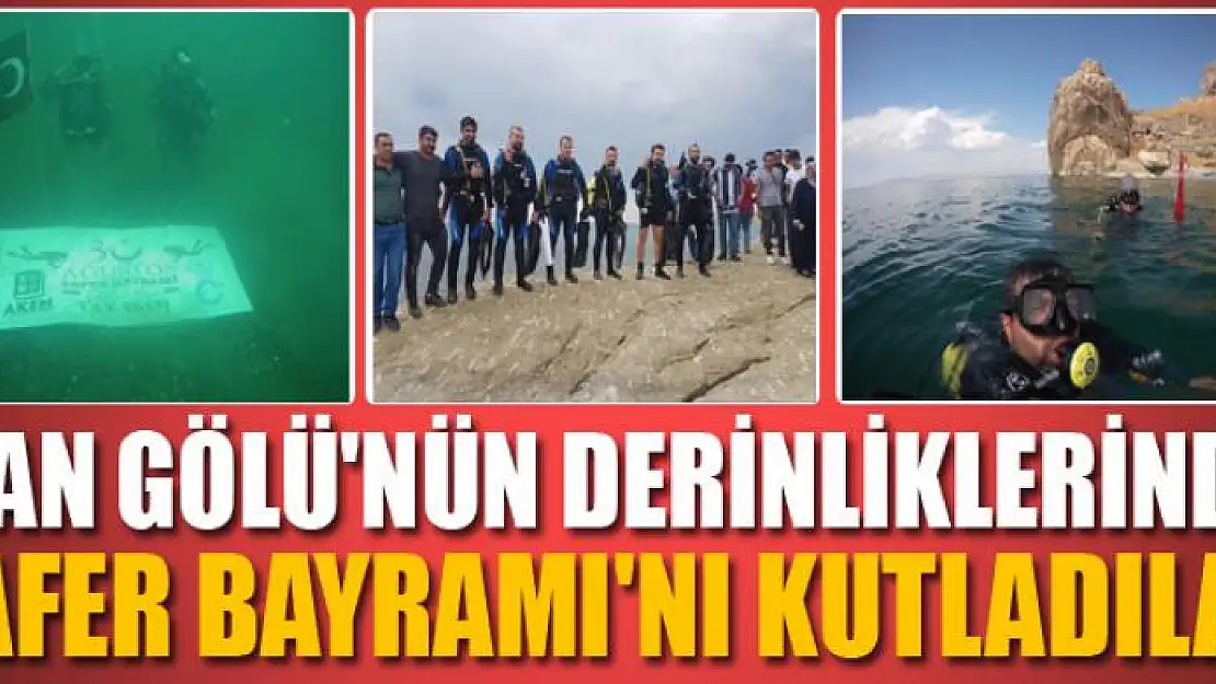 Van Gölü'nün derinliklerinde Zafer Bayramı'nı kutladılar