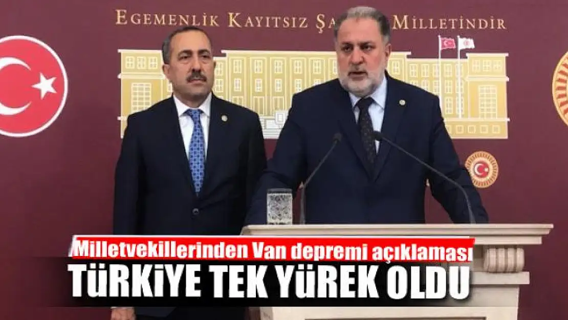 TÜRKİYE VAN İÇİN TEK YÜREK OLDU