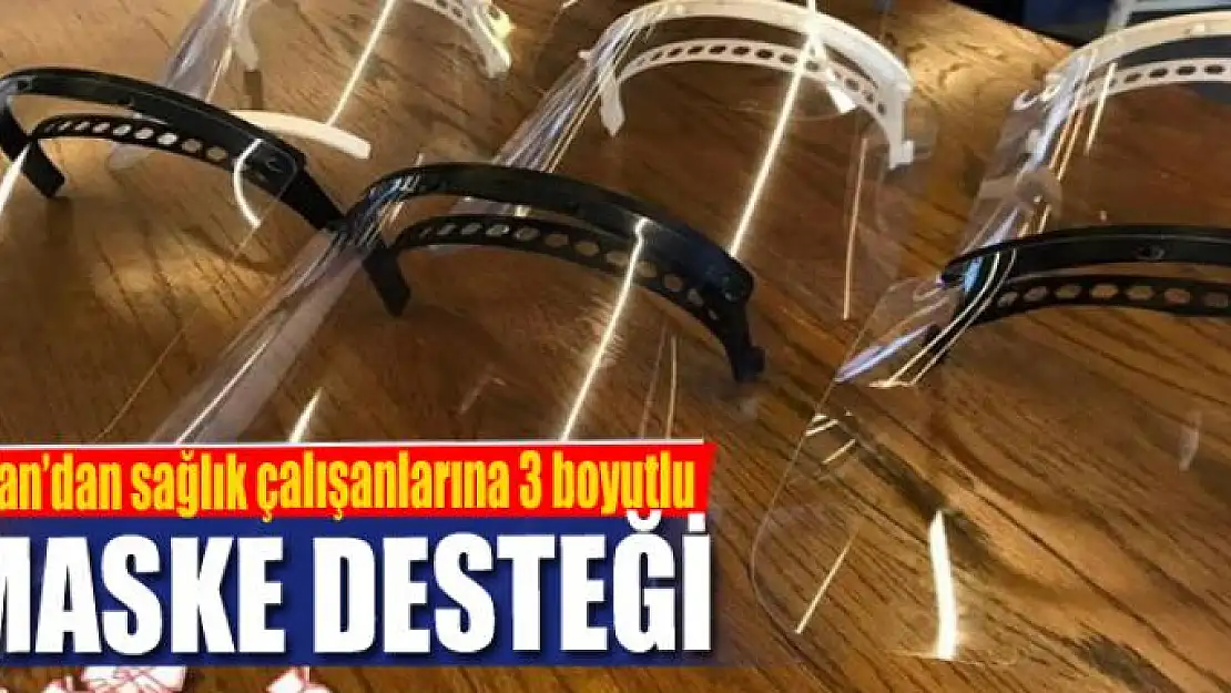 Van'dan sağlık çalışanlarına 3 boyutlu maske desteği