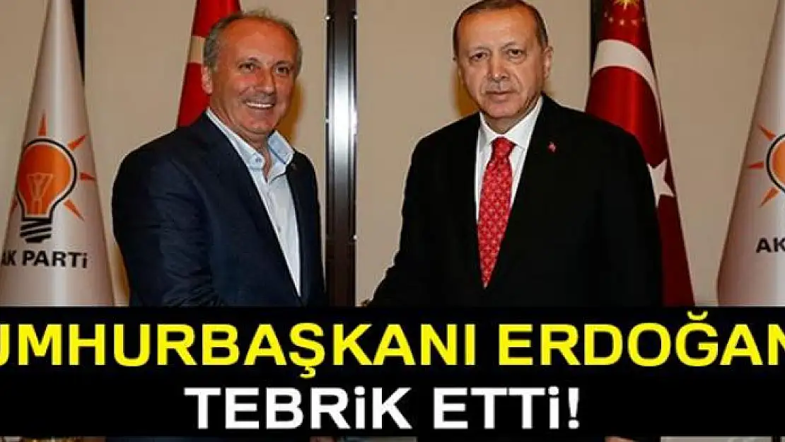 Muharrem İnce, Cumhurbaşkanı Erdoğan'ı tebrik etti