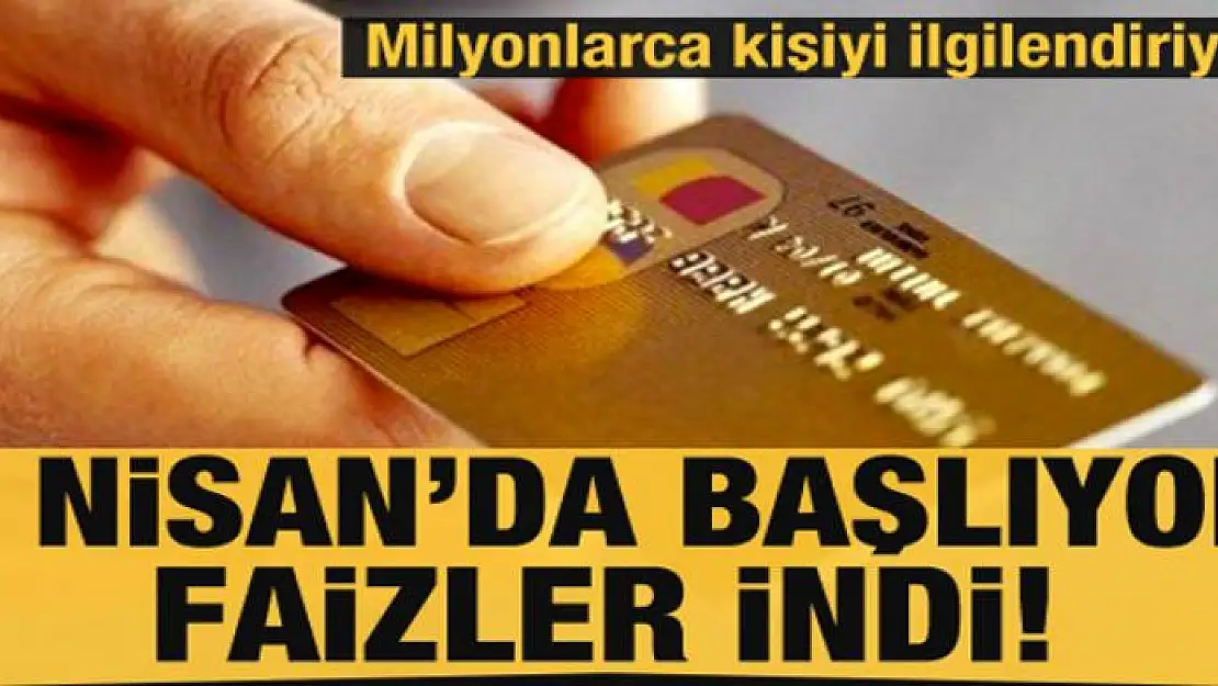 Kredi kartı olan herkesi ilgilendiriyor! Faizler indi