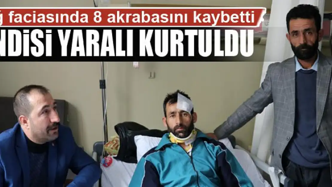 Çığ faciasında 8 akrabasını kaybetti, kendisi yaralı kurtuldu