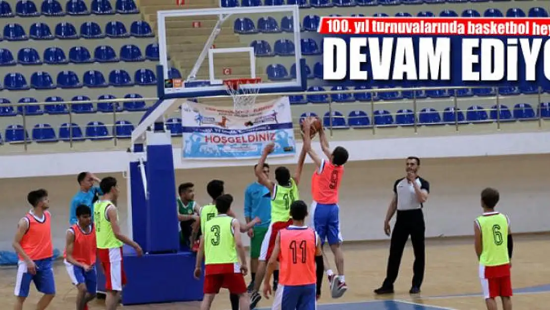 100. yıl turnuvalarında basketbol heyecanı