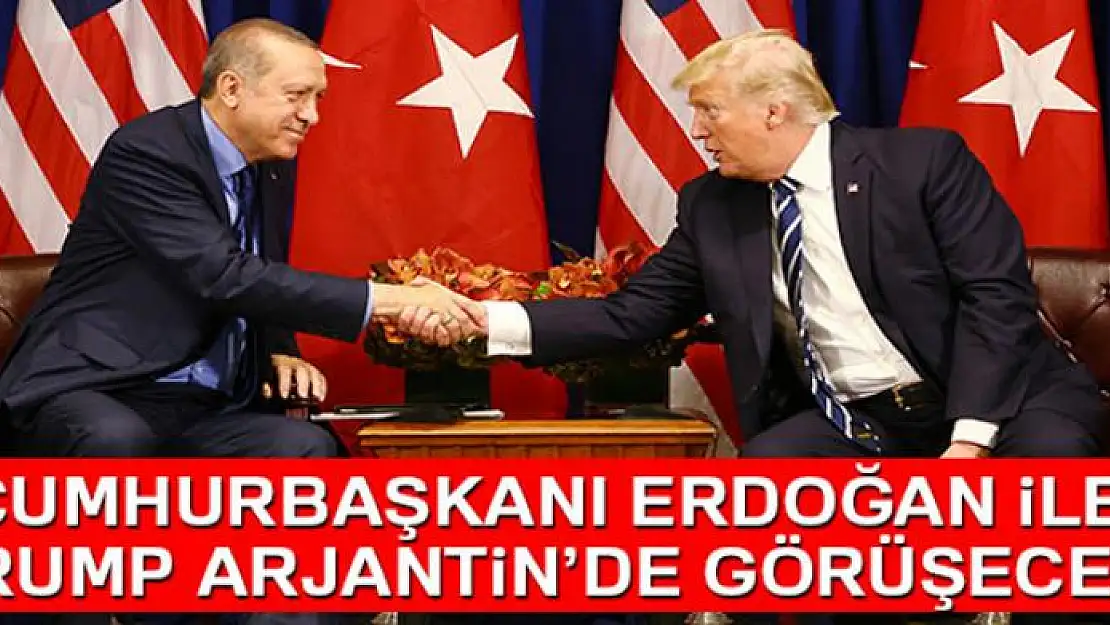 Cumhurbaşkanı Erdoğan, G20'de ABD Başkanı Trump ile görüşecek