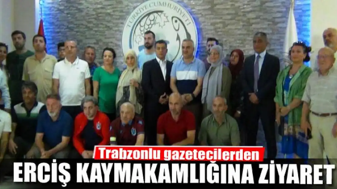 Trabzonlu gazetecilerden Erciş Kaymakamlığına ziyaret