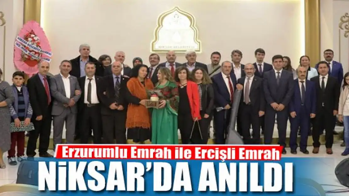 Erzurumlu Emrah ile Ercişli Emrah Niksar'da Anıldı