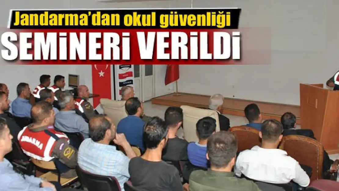 Jandarma'dan okul güvenliği semineri