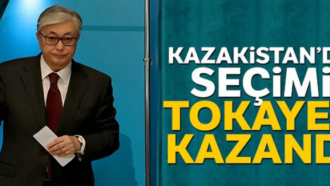 Kazakistan'da seçimi Tokayev kazandı