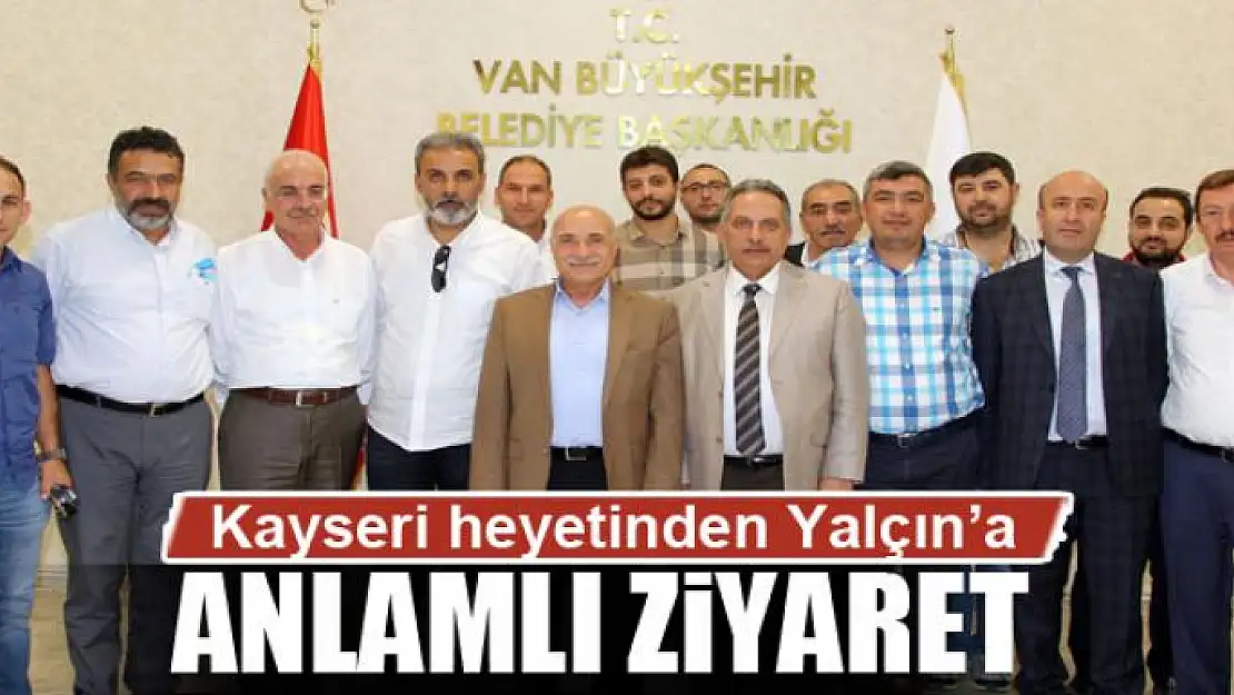 Kayseri heyetinden Mustafa Yalçın'a ziyaret