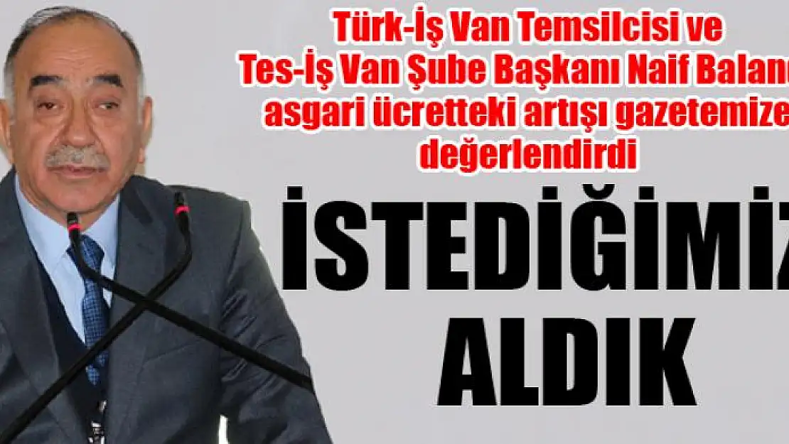 BALANDI: İSTEDİĞİMİZİ ALDIK