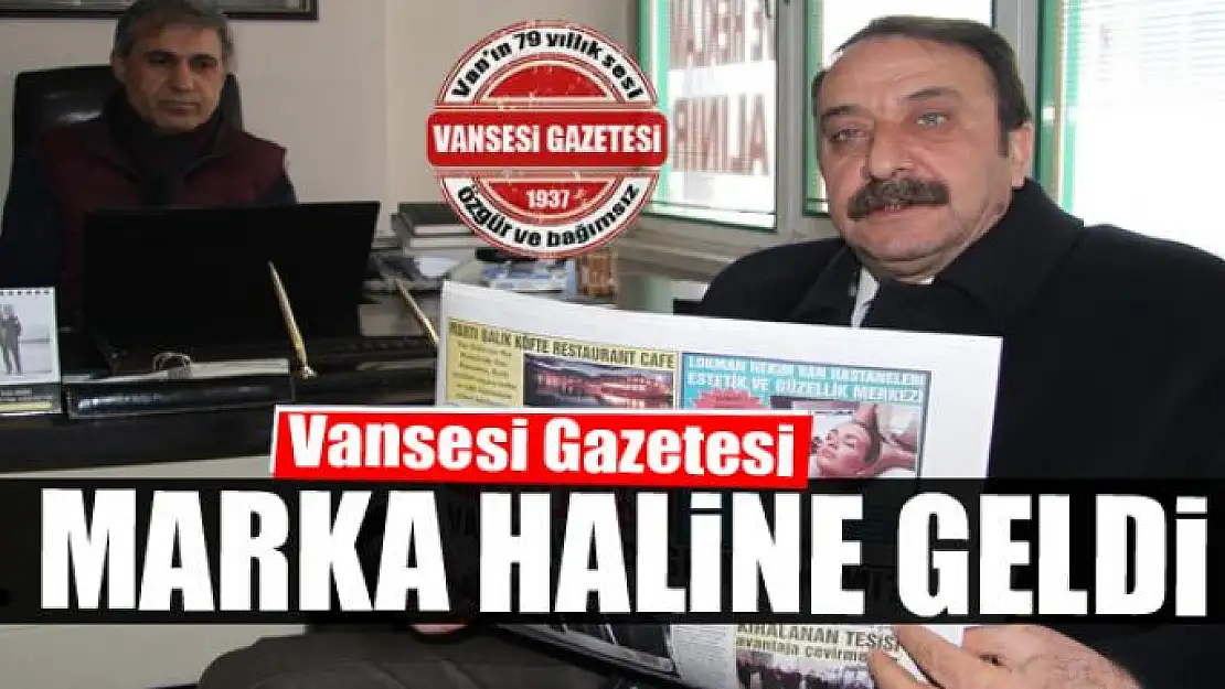 Vansesi Gazetesi marka haline geldi