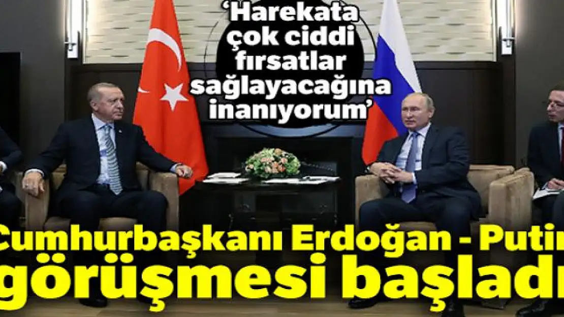 Cumhurbaşkanı Erdoğan - Putin görüşmesi başladı