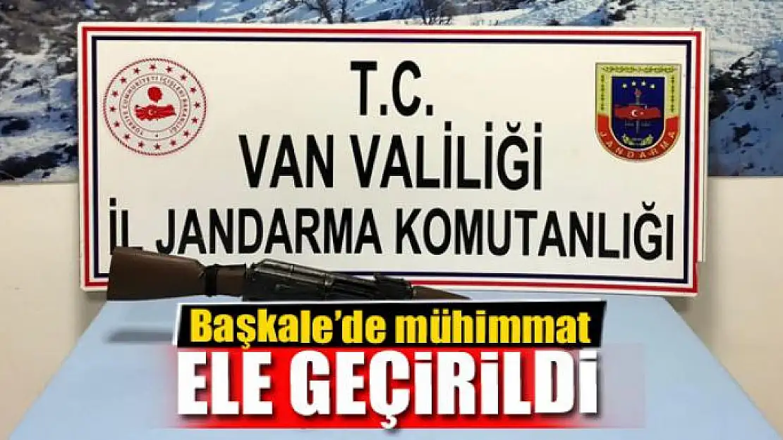 Başkale'de mühimmat ele geçirildi