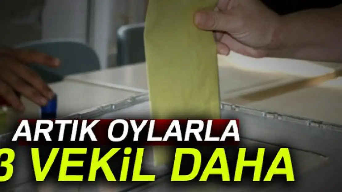 Artık oylarla 13 vekil daha