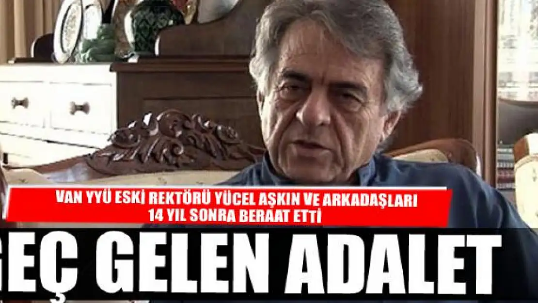 14 yıl sonra gelen adalet